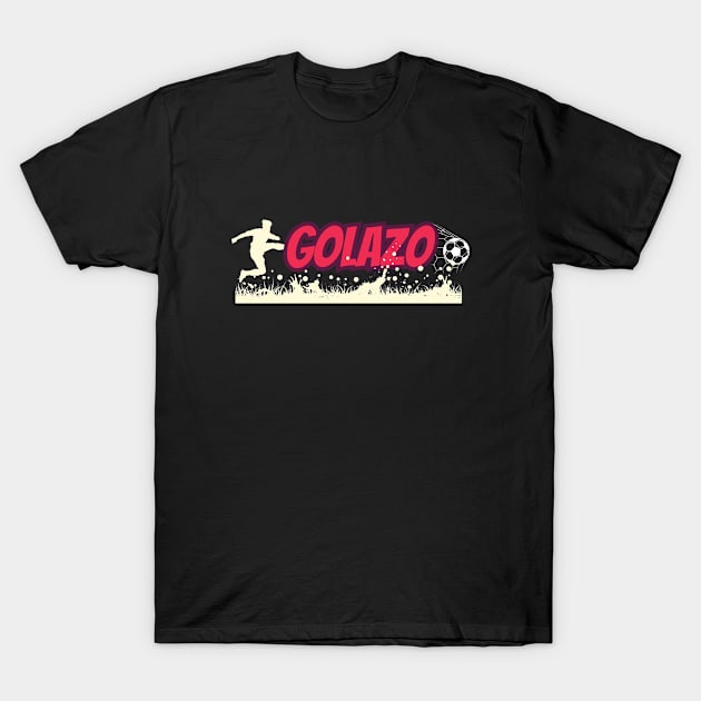 Golazo Soccer Football T-Shirt by mikapodstore